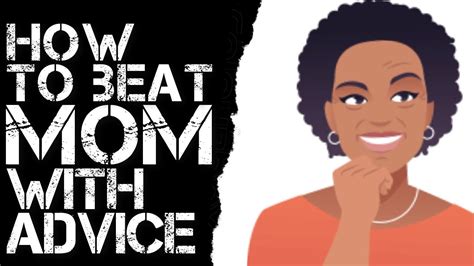 HOW TO BEAT MOTHER .